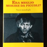 Era meglio morire da piccoli