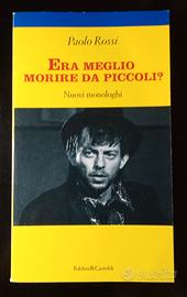 Era meglio morire da piccoli