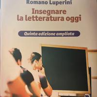 Romano Luperini, Insegnare la letteratura oggi