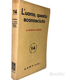L'uomo, questo sconosciuto ,Alexis Carrel, 1944