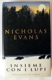 Titolo: Insieme con i lupi Autore: Nicholas Evans