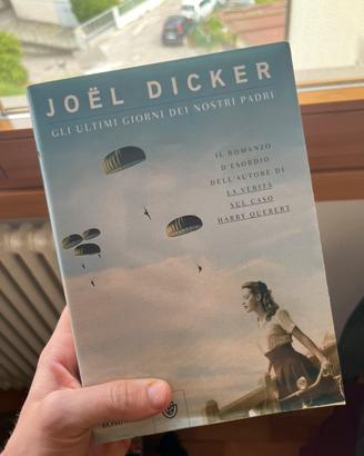 Joel Dicker- gli ultimi giorni dei nostri padri