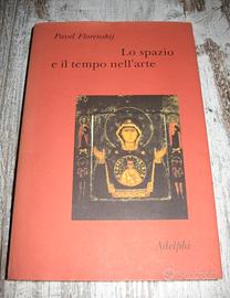 LO SPAZIO E IL TEMPO NELL'ARTE FLORENSKIJ ADELPHI