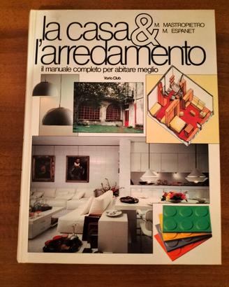 Libro vintage " La casa e l'arredamento"