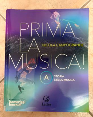 Prima la Musica A Storia della Musica Campogrande