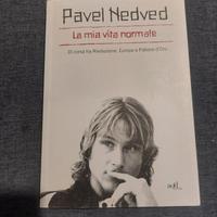 Pavel Nedved - La Mia Vita Normale - Autobiografia