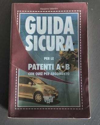 Libro: Guida sicura per il le patenti A e B