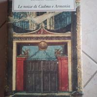 Libro di pregio  le nozze di cadmo e armonia