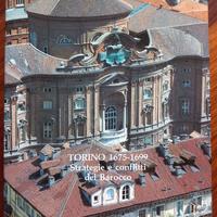 Torino 1675-1699. Strategie e conflitti del Barocc