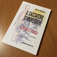 "Il cacciatore di anoressiche"  esaurito 2009