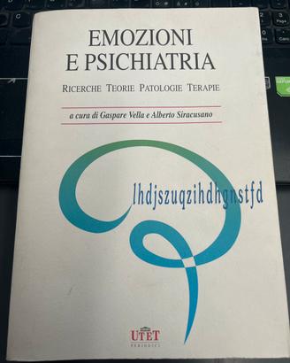 Emozioni e psichiatria ricerche teorie patologie