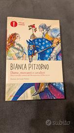 Dame, mercanti e cavalieri - Bianca Pitzorno