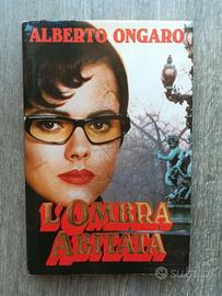 L'ombra abitata di Alberto Ongaro