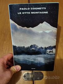 Le otto montagne - Paolo Cognetti- 1°ed (2016)