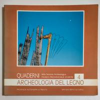 ARCHEOLOGIA DEL LEGNO 4 - Quaderni della SAT