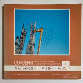 ARCHEOLOGIA DEL LEGNO 4 - Quaderni della SAT