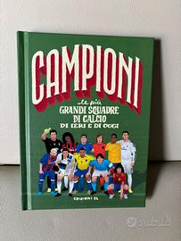 Campioni: le piu grandi squadre di calcio