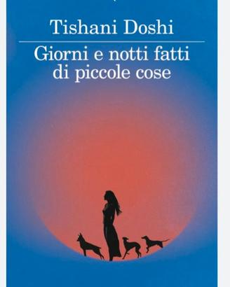 Giorni e notti fatte di piccole cose