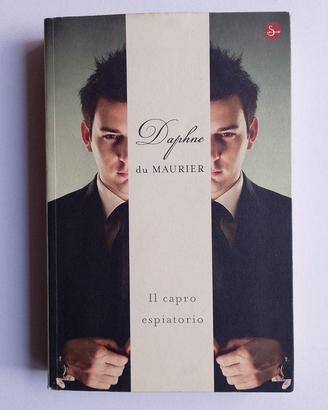 IL CAPRO ESPIATORIO - Daphne Du Maurier - 2009