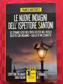 Le nuove indagini dell'ispettore Santoni.
