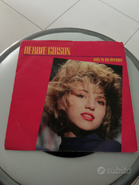 Debbie Gibson Only in my Dreams 45 giri