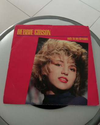 Debbie Gibson Only in my Dreams 45 giri
