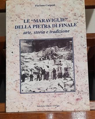 Le "Meraviglie " della Pietra di Finale 