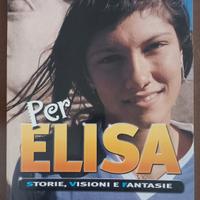 PER ELISA – Libro fuori catalogo su Elisa Toffoli 