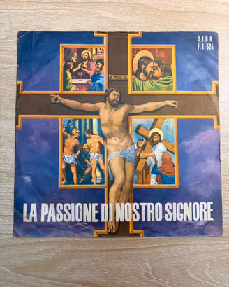 Vinile 7” - la passione di nostro Signore - anni60