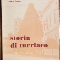 1970 Mario Furioso STORIA DI TURRIACO / Gorizia