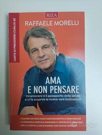 Libro "Ama e non pensare" di Raffaele Morelli.