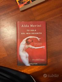 Alda Merini - Tu sola nel mio deserto