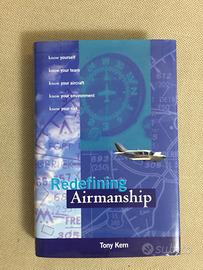 Redefining Airmanship di Tony Kern