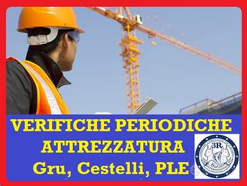 Collaudo annuale attrezzatura: gru, cestelli, PLE