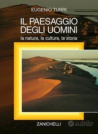 Il paesaggio degli uomini - Eugenio Turri 
