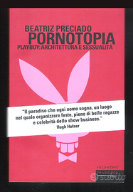 Pornotopia - Beatriz Preciado (Fandango 2011)
