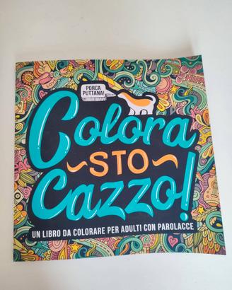 Colora sto caxxo!
