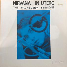NIRVANA / IN UTERO THE PACHIDERM SESSION
