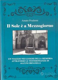 IL SOLE  E ' A  MEZZOGIORNO