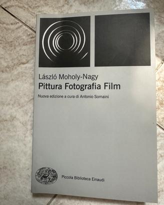 “Pittura Fotografia Film” di László Moholy-Nagy