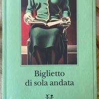 Libro “biglietto di sola andata”; ed. Adelphi