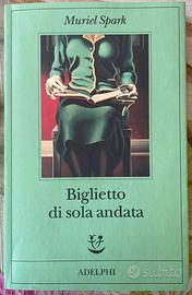 Libro “biglietto di sola andata”; ed. Adelphi