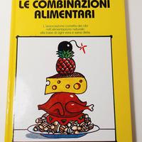 Gudrun Dalla Via - Le combinazioni alimentari