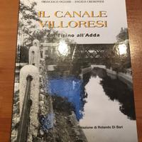 Il canale Villoresi dal Ticino all'Adda. 