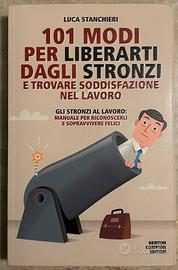 101 modi per liberarti dagli stronz