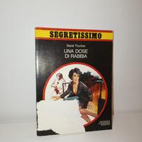 Una dose di rabbia di David Thurlow, Segretissimo 