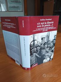 A noi la libertà non fa paura