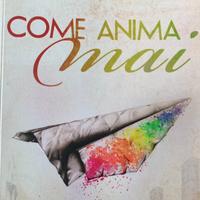 Libro Come Anima Mai di Rossana Soldano