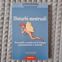Il manuale del benessere: disturbi mestruali