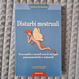 Il manuale del benessere: disturbi mestruali
